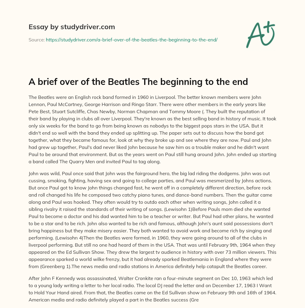 A Brief over of the Beatles the Beginning to the End essay