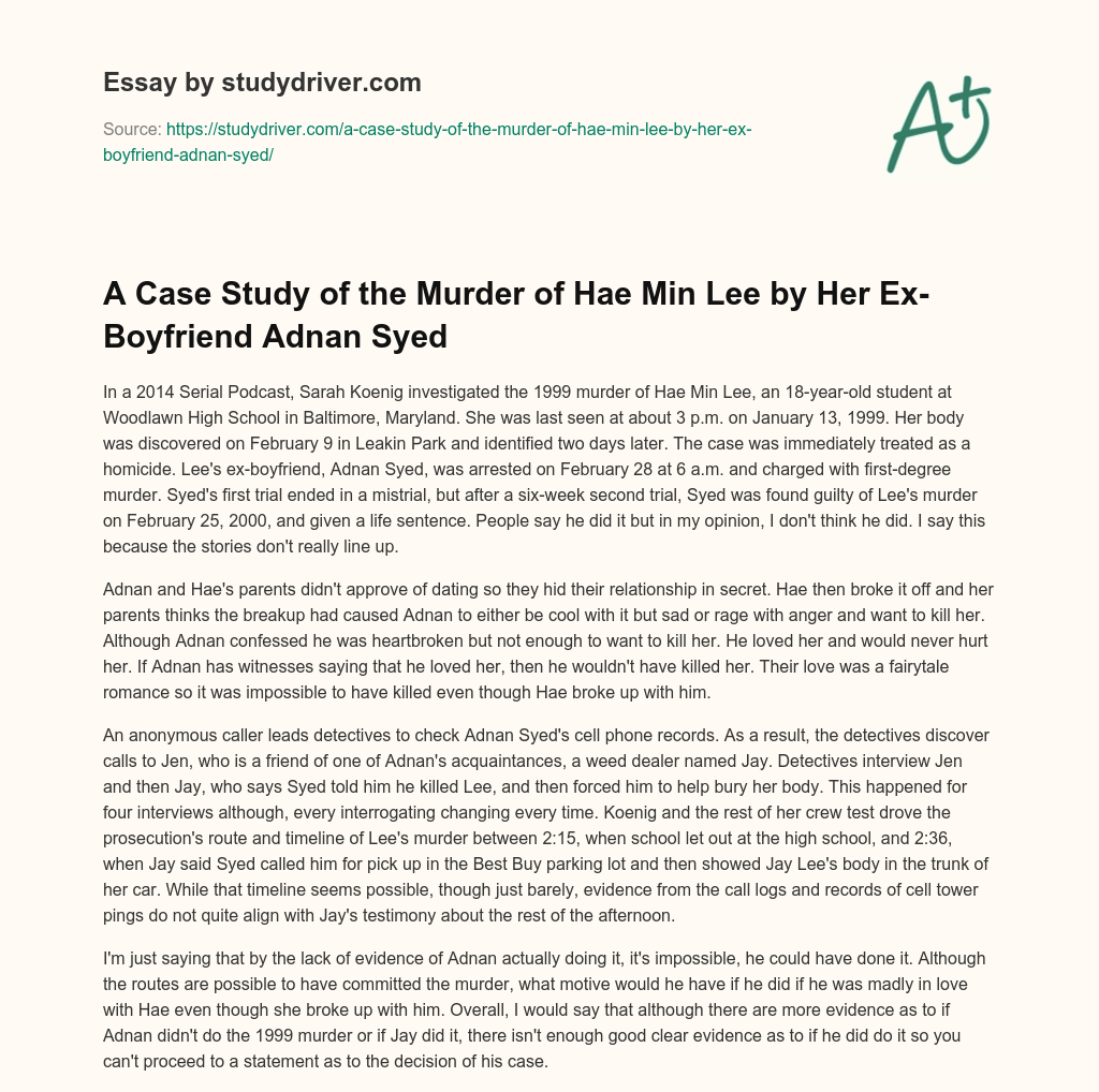 A Case Study of the Murder of Hae Min Lee by her Ex-Boyfriend Adnan Syed essay