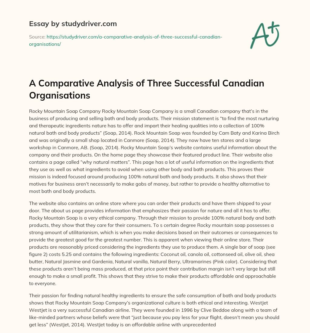 A Comparative Analysis of Three Successful Canadian Organisations essay