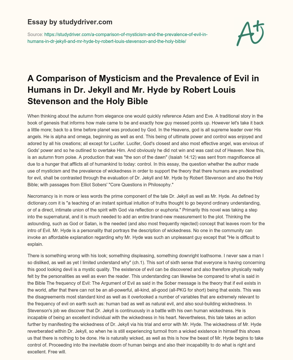 A Comparison of Mysticism and the Prevalence of Evil in Humans in Dr. Jekyll and Mr. Hyde by Robert Louis Stevenson and the Holy Bible essay
