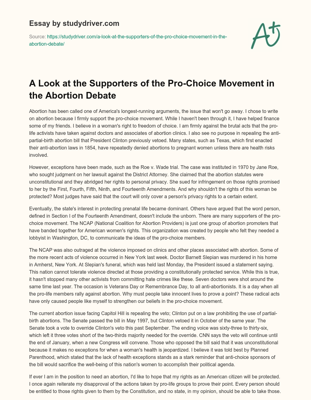 A Look at the Supporters of the Pro-Choice Movement in the Abortion Debate essay