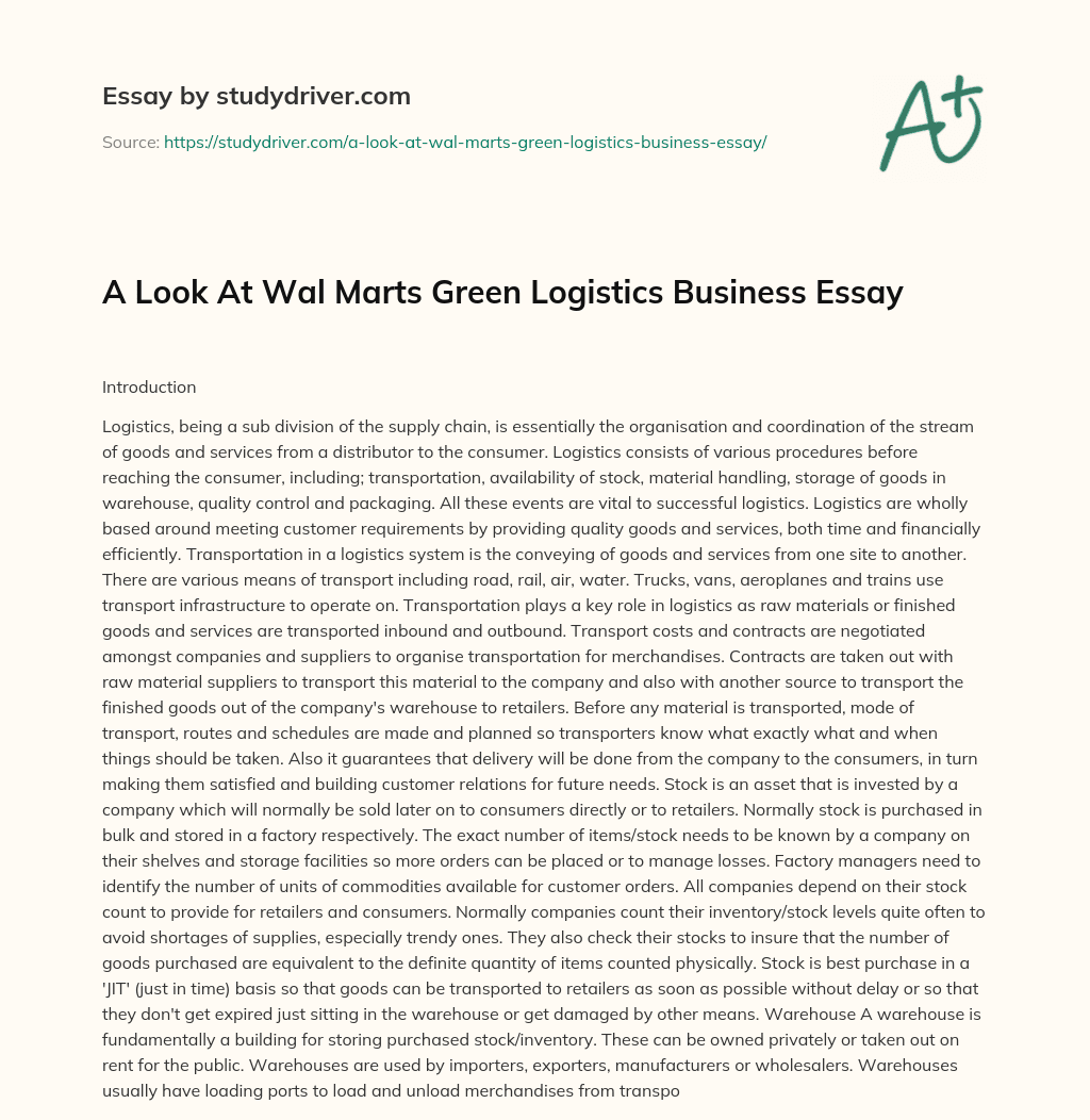 A Look at Wal Marts Green Logistics Business Essay essay