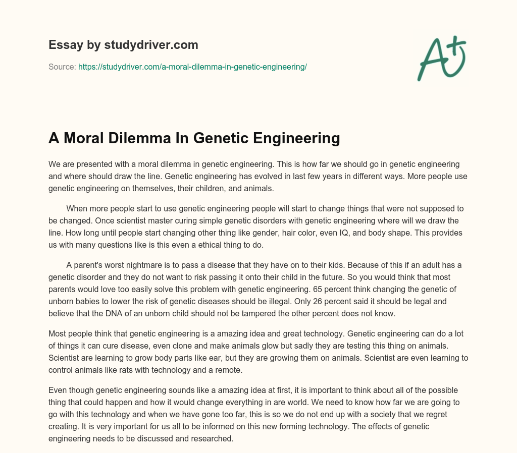 A Moral Dilemma in Genetic Engineering essay