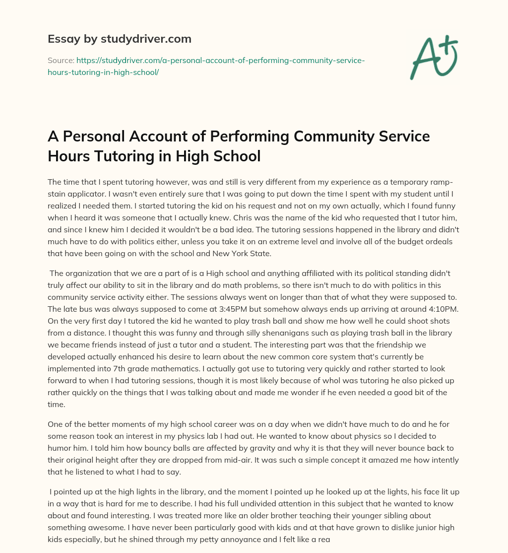 A Personal Account of Performing Community Service Hours Tutoring in High School essay