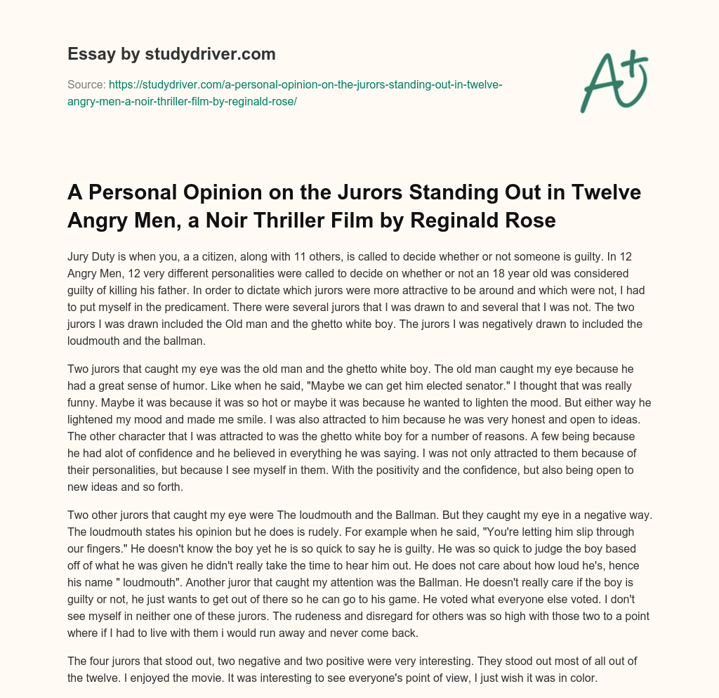 A Personal Opinion on the Jurors Standing out in Twelve Angry Men, a Noir Thriller Film by Reginald Rose essay