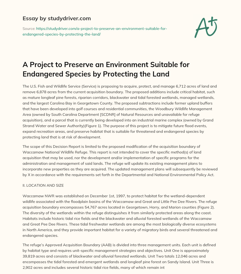 A Project to Preserve an Environment Suitable for Endangered Species by Protecting the Land essay