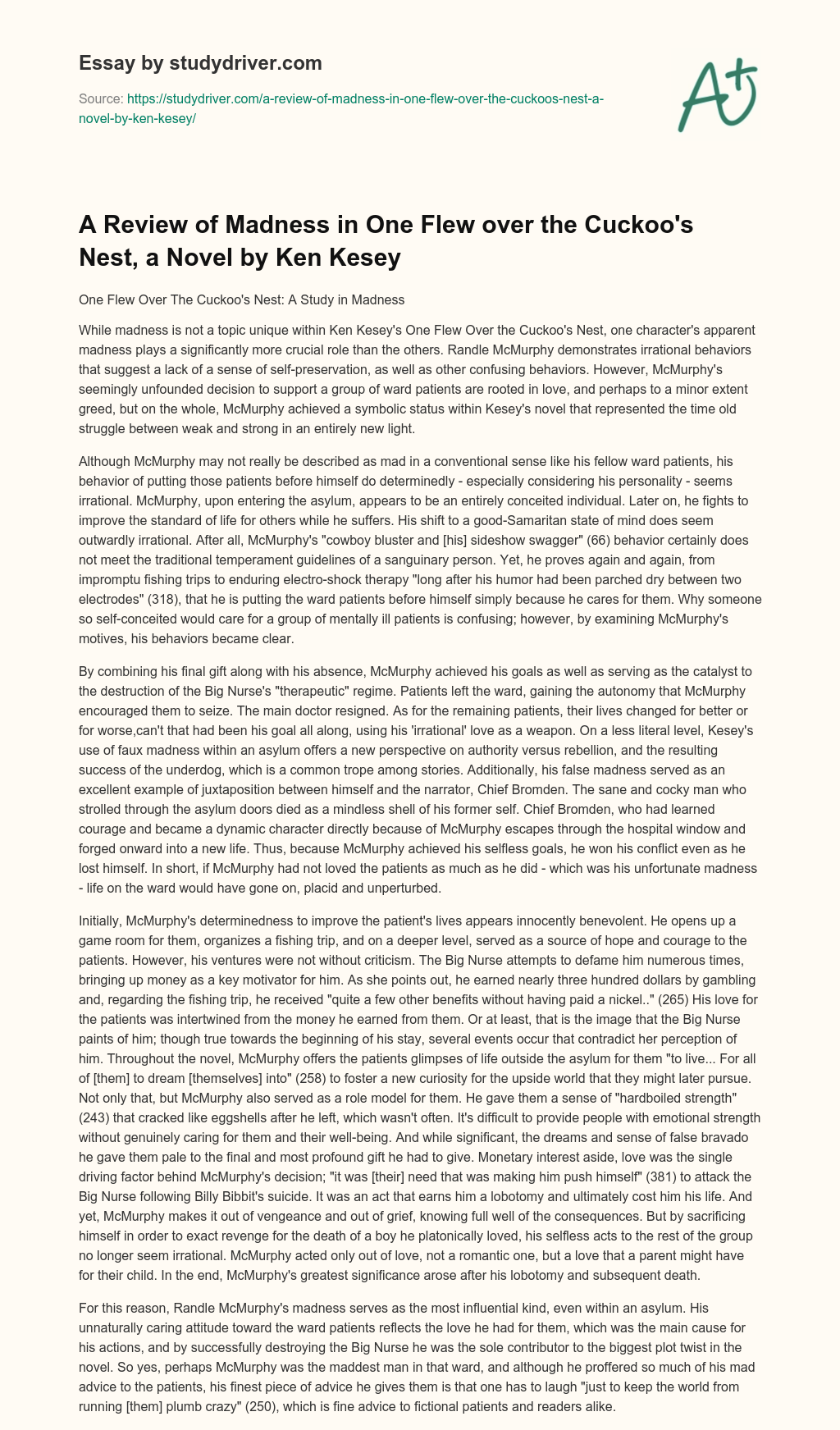 A Review of Madness in One Flew over the Cuckoo’s Nest, a Novel by Ken Kesey essay