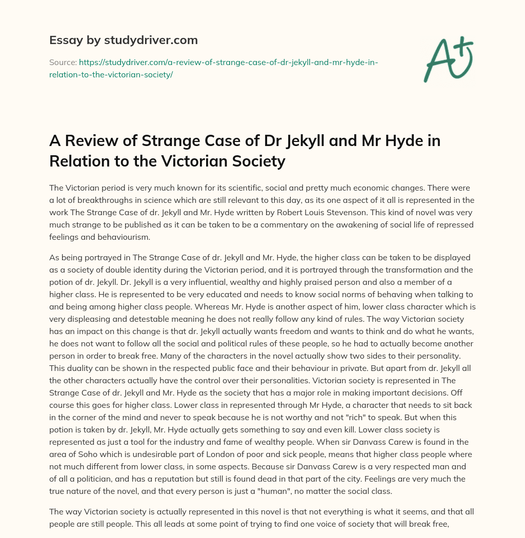 A Review of Strange Case of Dr Jekyll and Mr Hyde in Relation to the Victorian Society essay