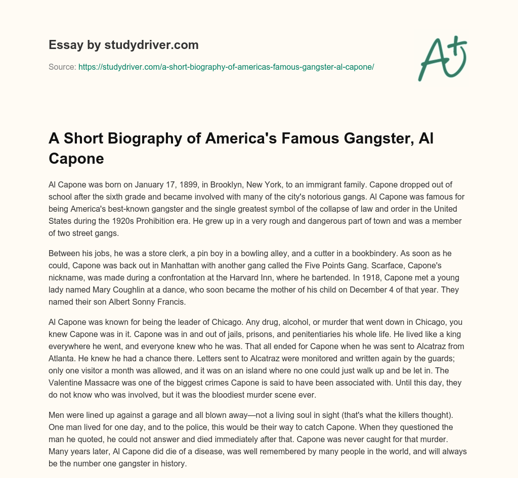A Short Biography of America’s Famous Gangster, Al Capone essay