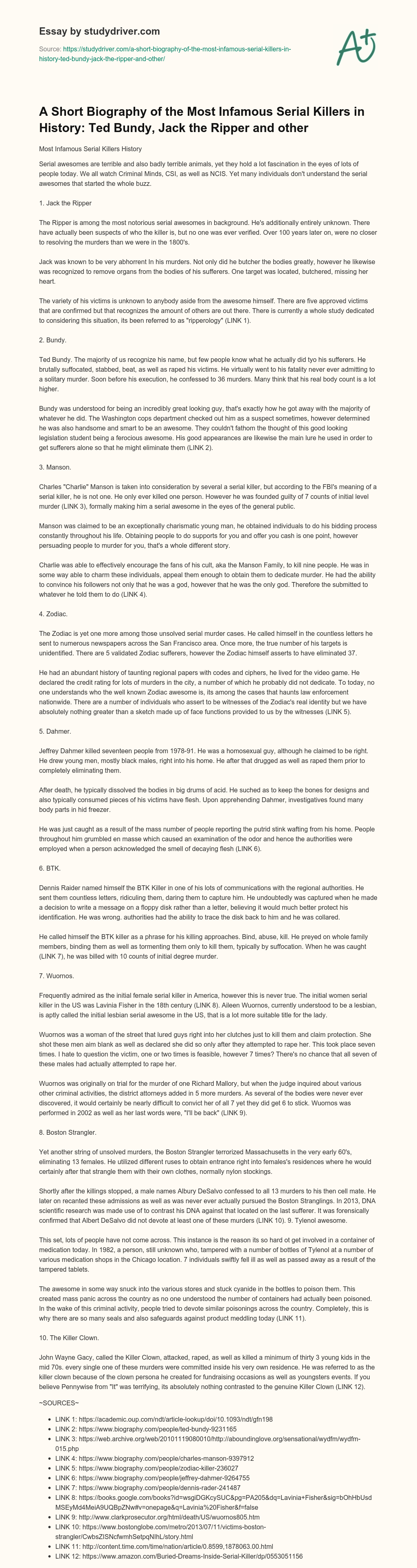 A Short Biography of the most Infamous Serial Killers in History: Ted Bundy, Jack the Ripper and other essay