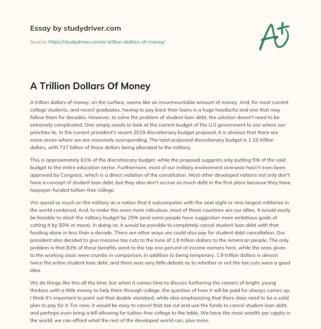 A Trillion Dollars of Money essay