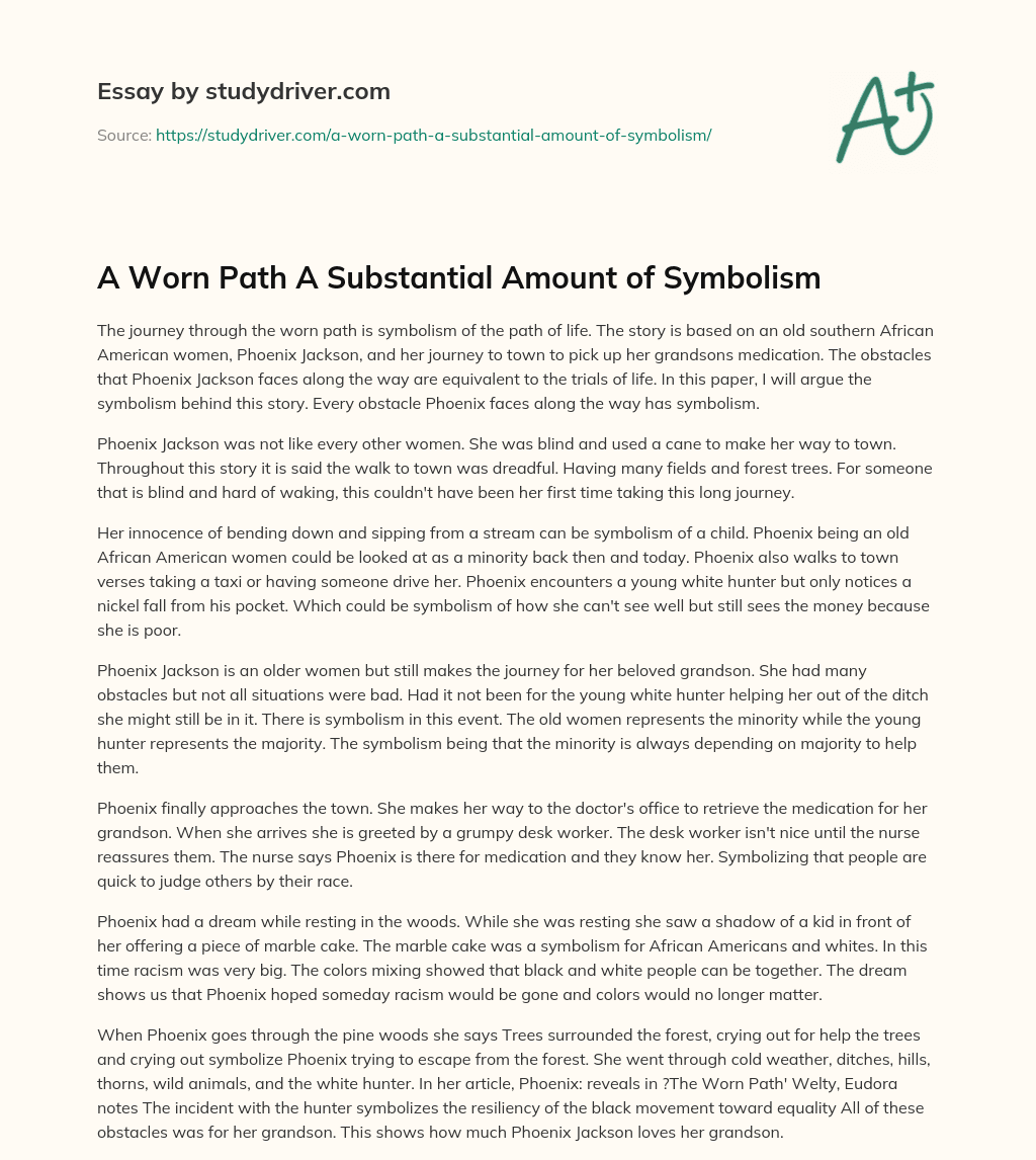 A Worn Path a Substantial Amount of Symbolism essay