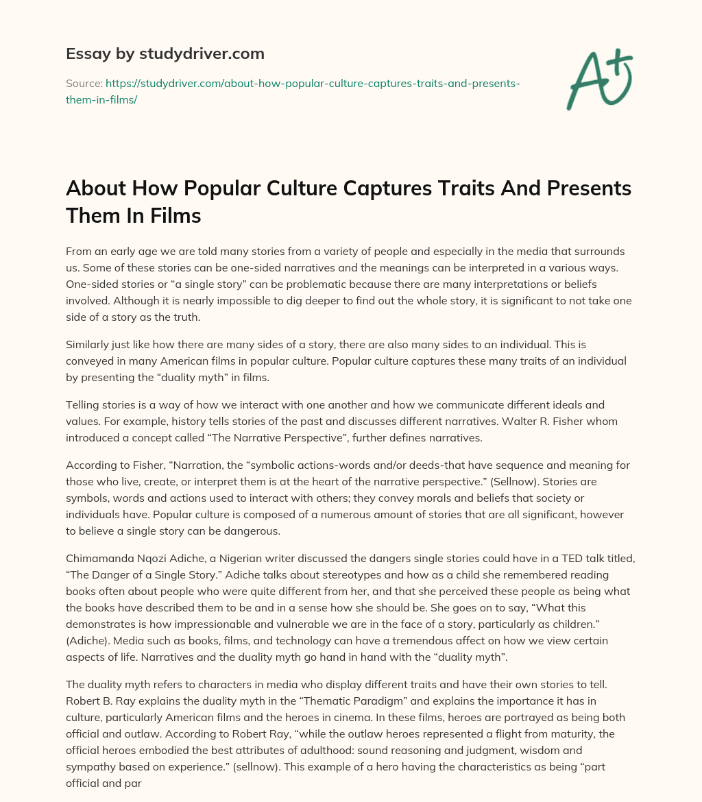About how Popular Culture Captures Traits and Presents them in Films essay
