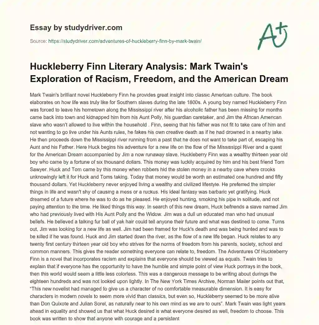 Huckleberry Finn Literary Analysis: Mark Twain’s Exploration of Racism, Freedom, and the American Dream essay
