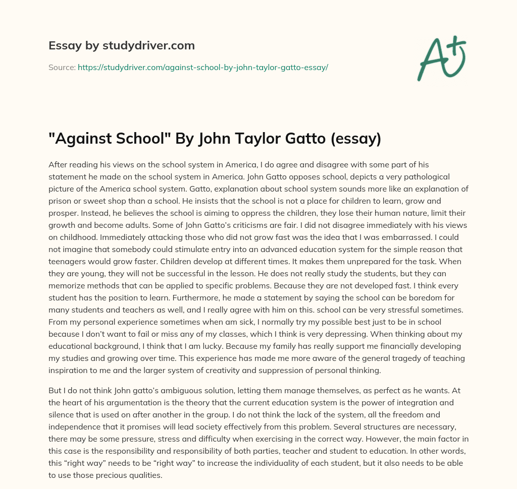 “Against School” by John Taylor Gatto (essay) essay