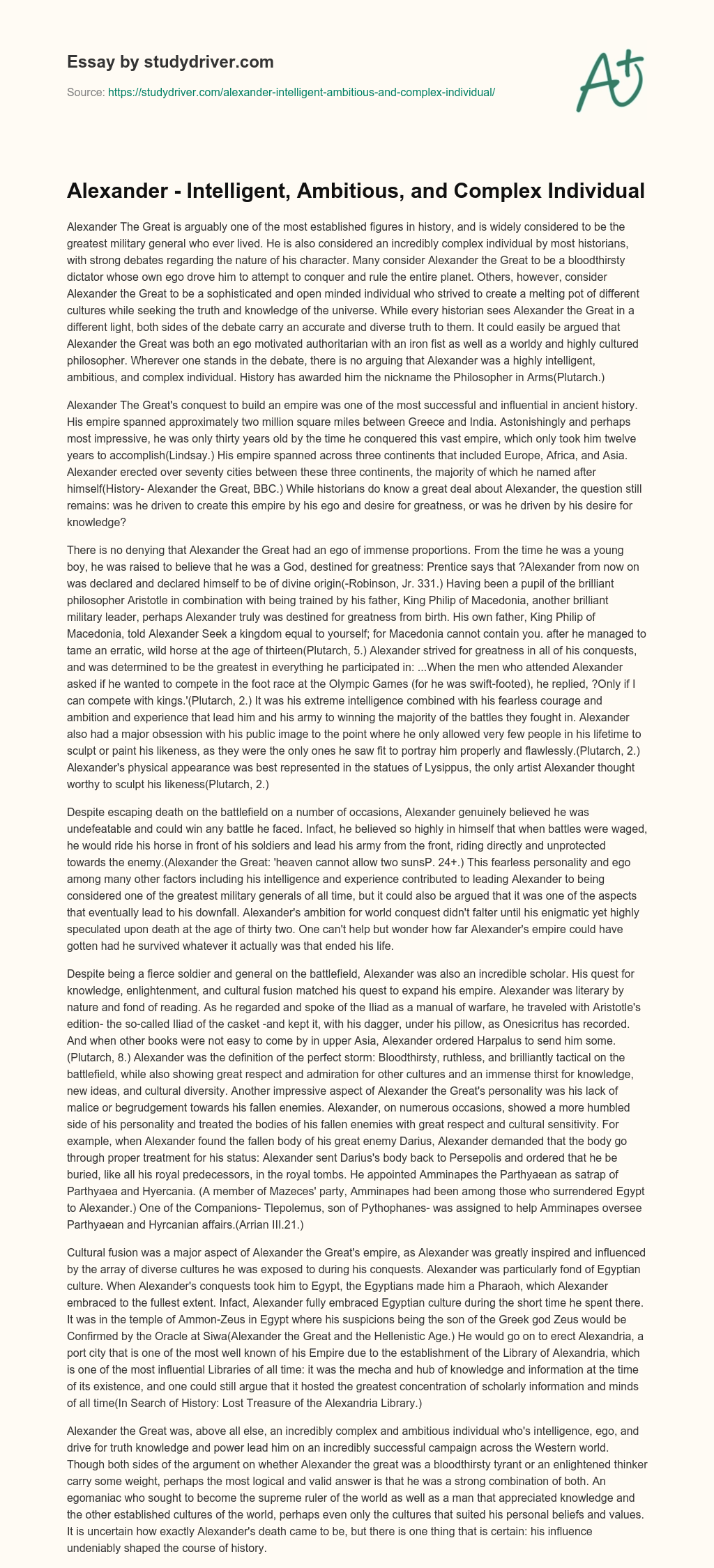 Alexander – Intelligent, Ambitious, and Complex Individual essay