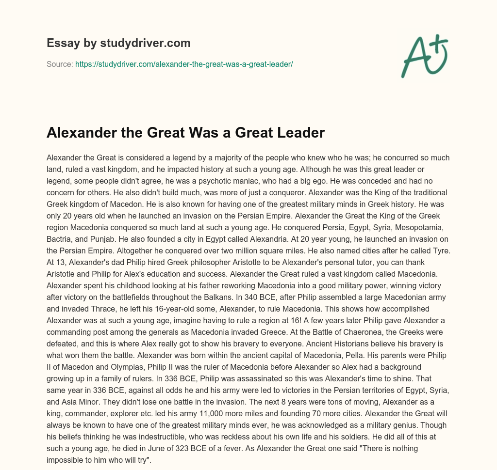 Alexander the Great was a Great Leader essay