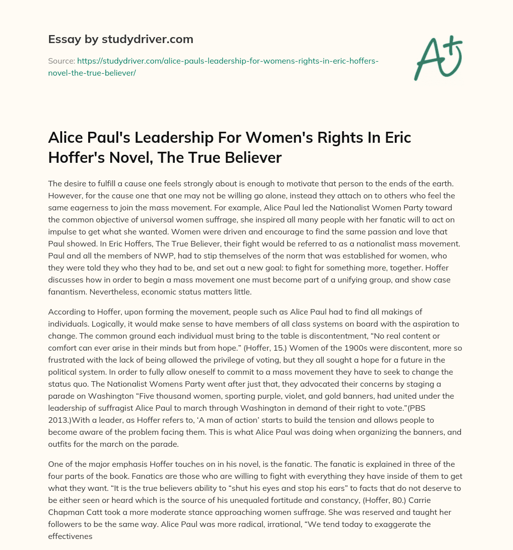 Alice Paul’s Leadership for Women’s Rights in Eric Hoffer’s Novel, the True Believer essay