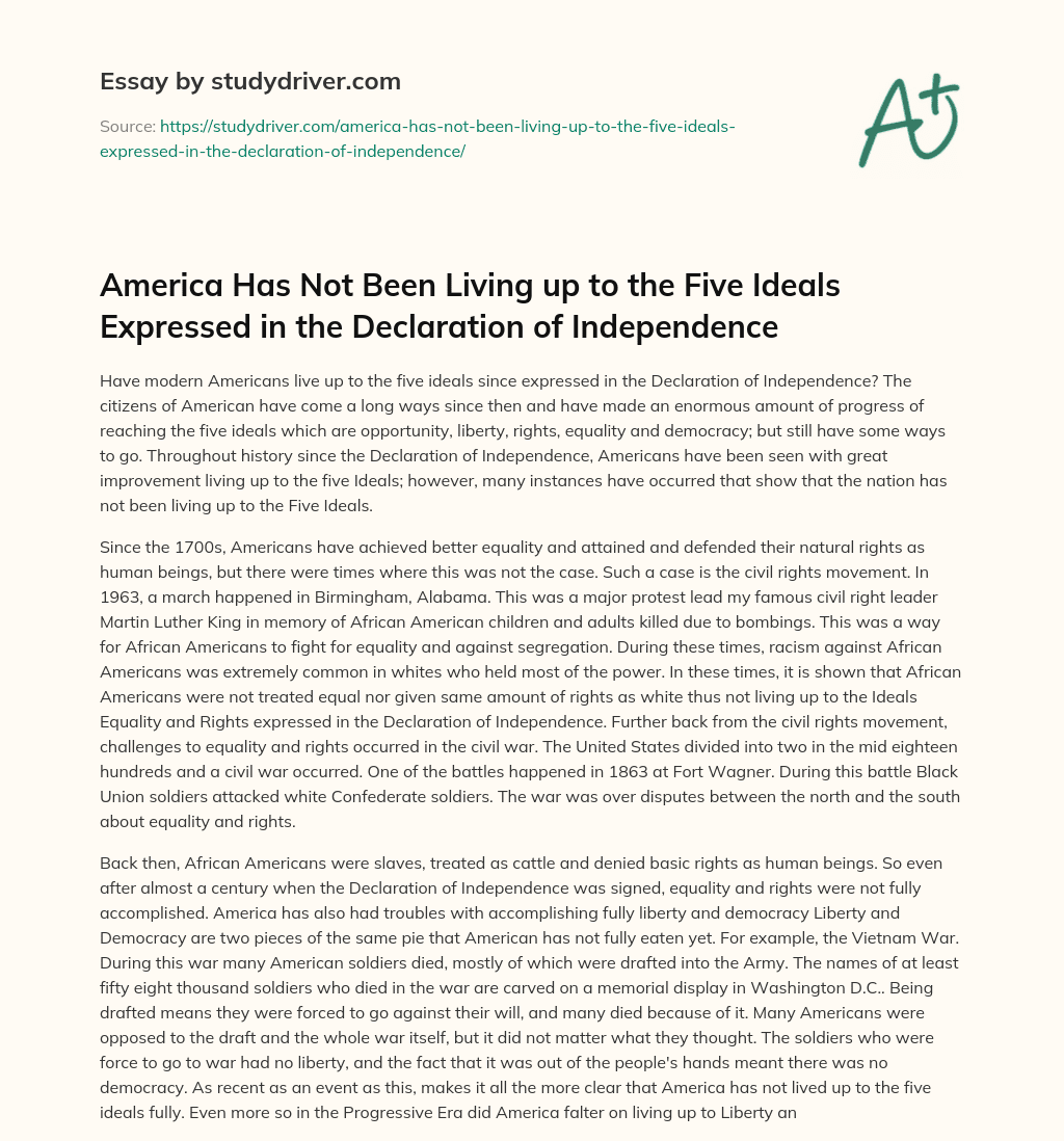 America has not been Living up to the Five Ideals Expressed in the Declaration of Independence essay