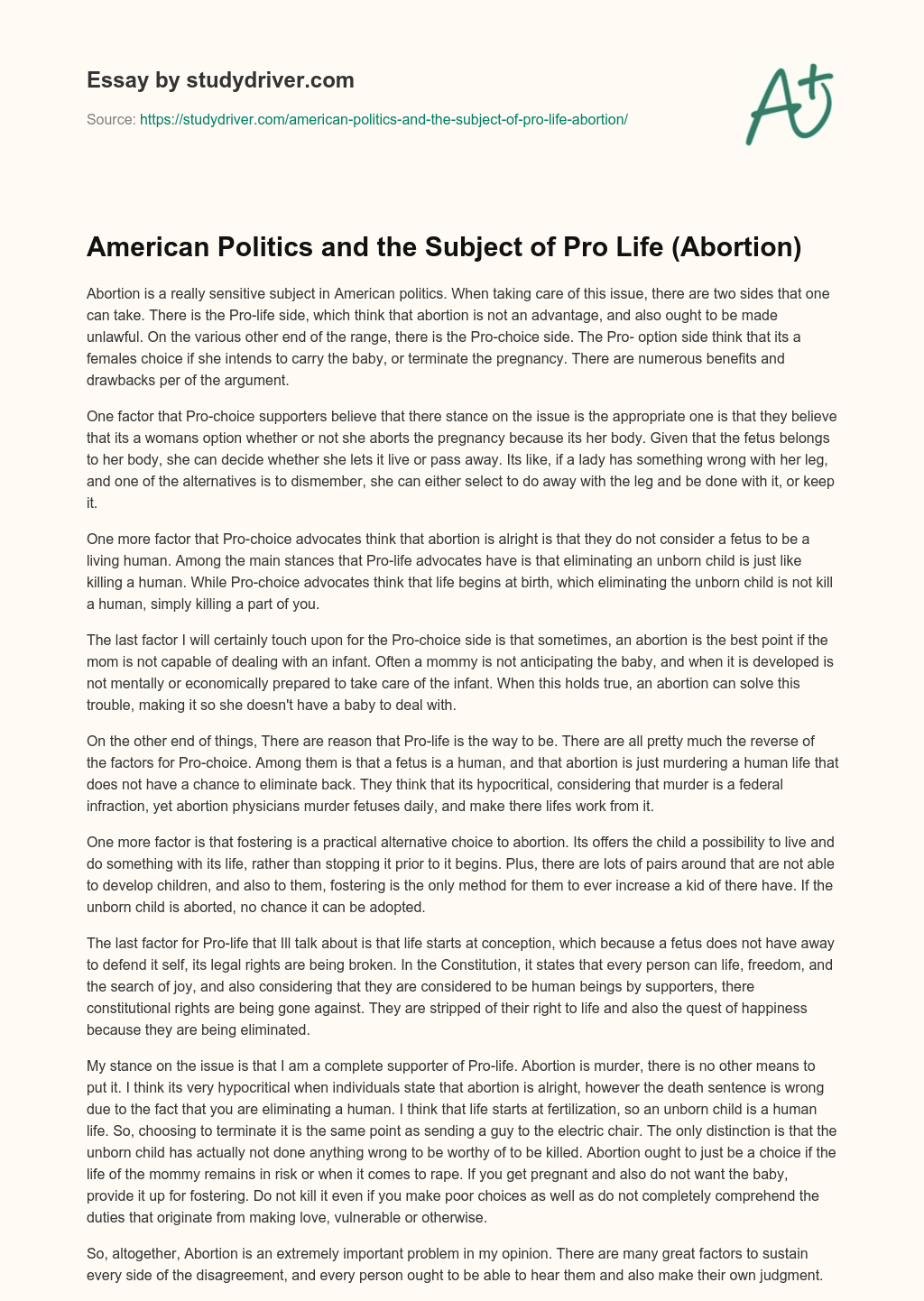 American Politics and the Subject of Pro Life (Abortion) essay