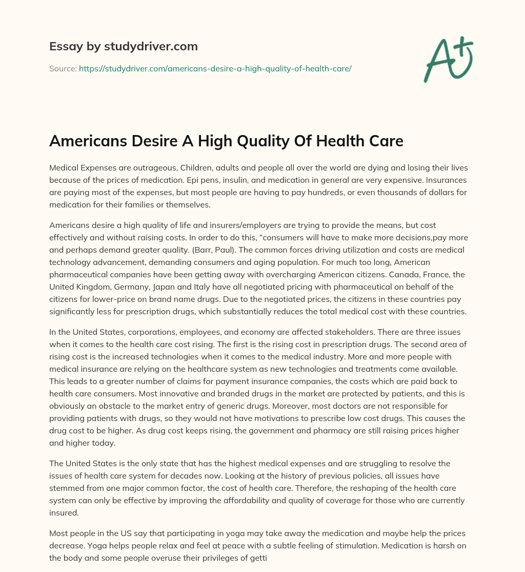 Americans Desire a High Quality of Health Care essay