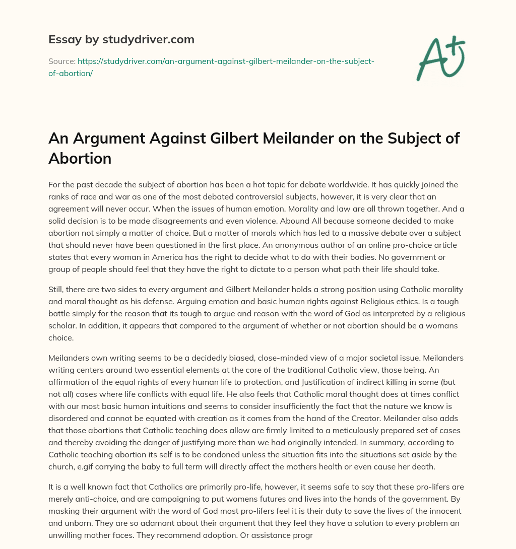 An Argument against Gilbert Meilander on the Subject of Abortion essay
