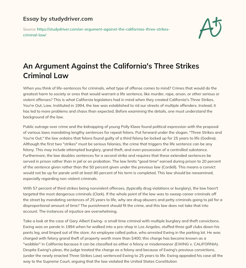 An Argument against the California’s Three Strikes Criminal Law essay