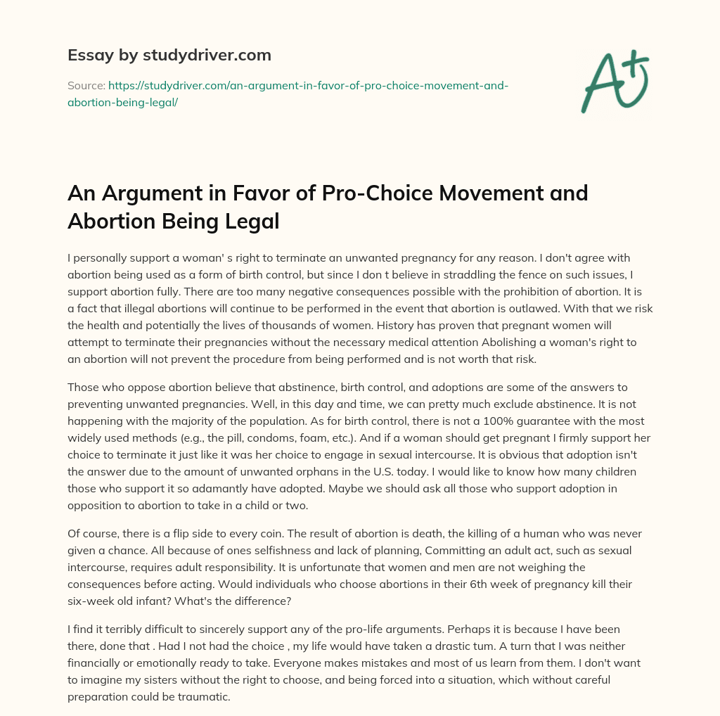 An Argument in Favor of Pro-Choice Movement and Abortion being Legal essay