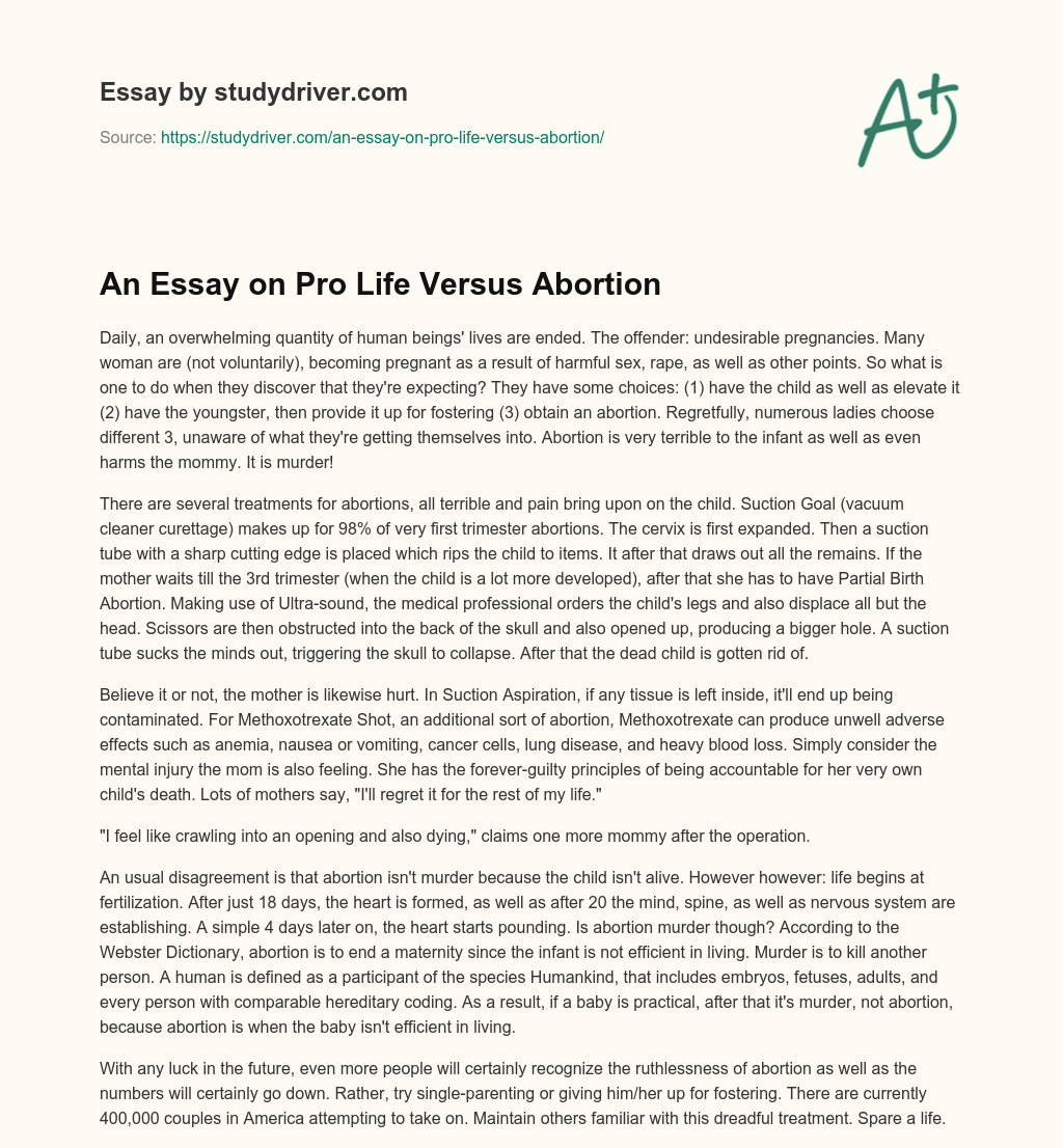 An Essay on Pro Life Versus Abortion essay