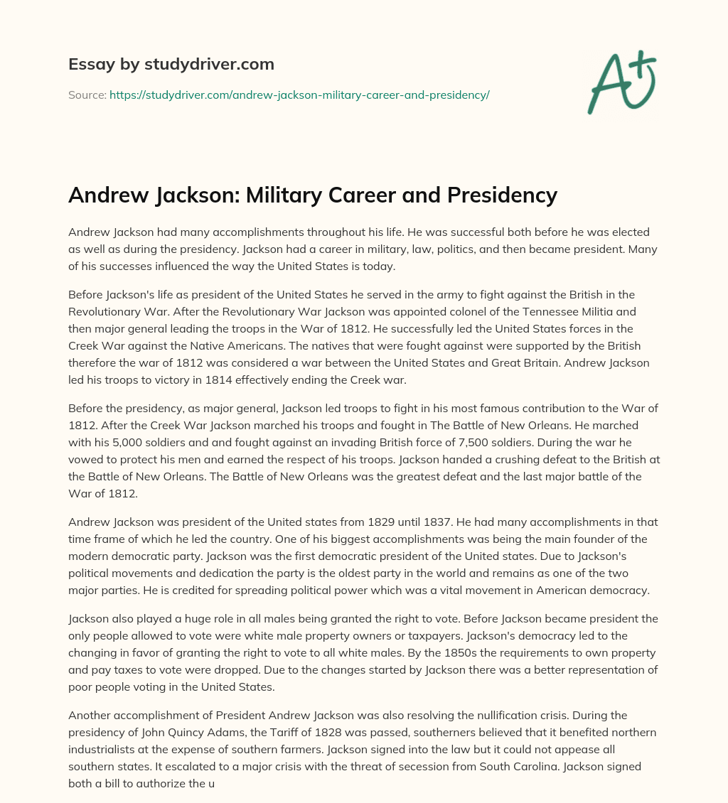 Andrew Jackson: Military Career and Presidency essay