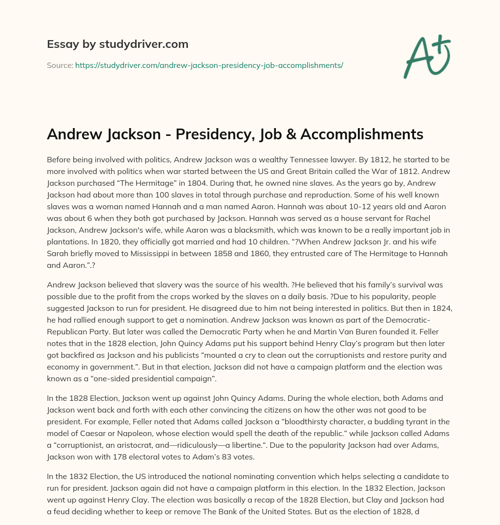 Andrew Jackson – Presidency, Job & Accomplishments essay