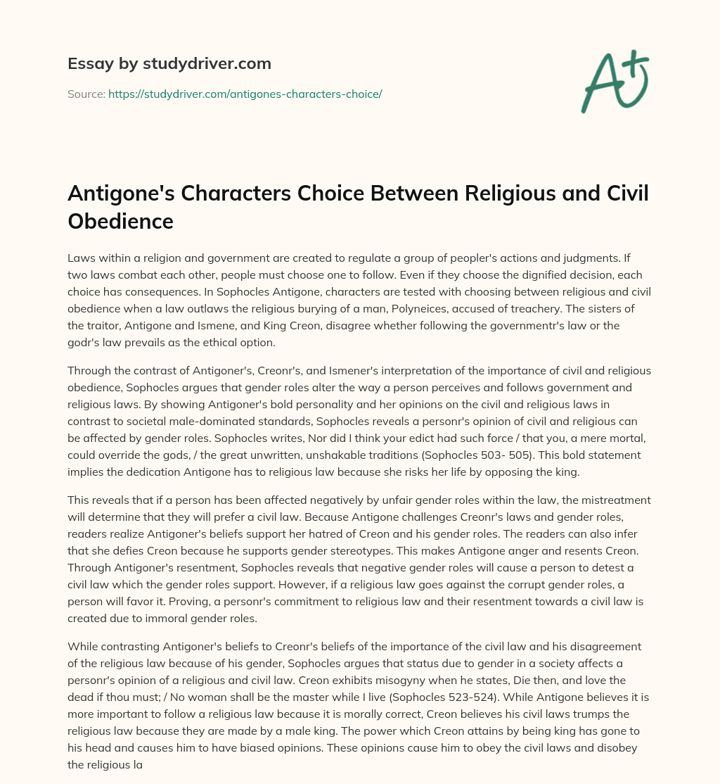 Antigone’s Characters Choice between Religious and Civil Obedience essay