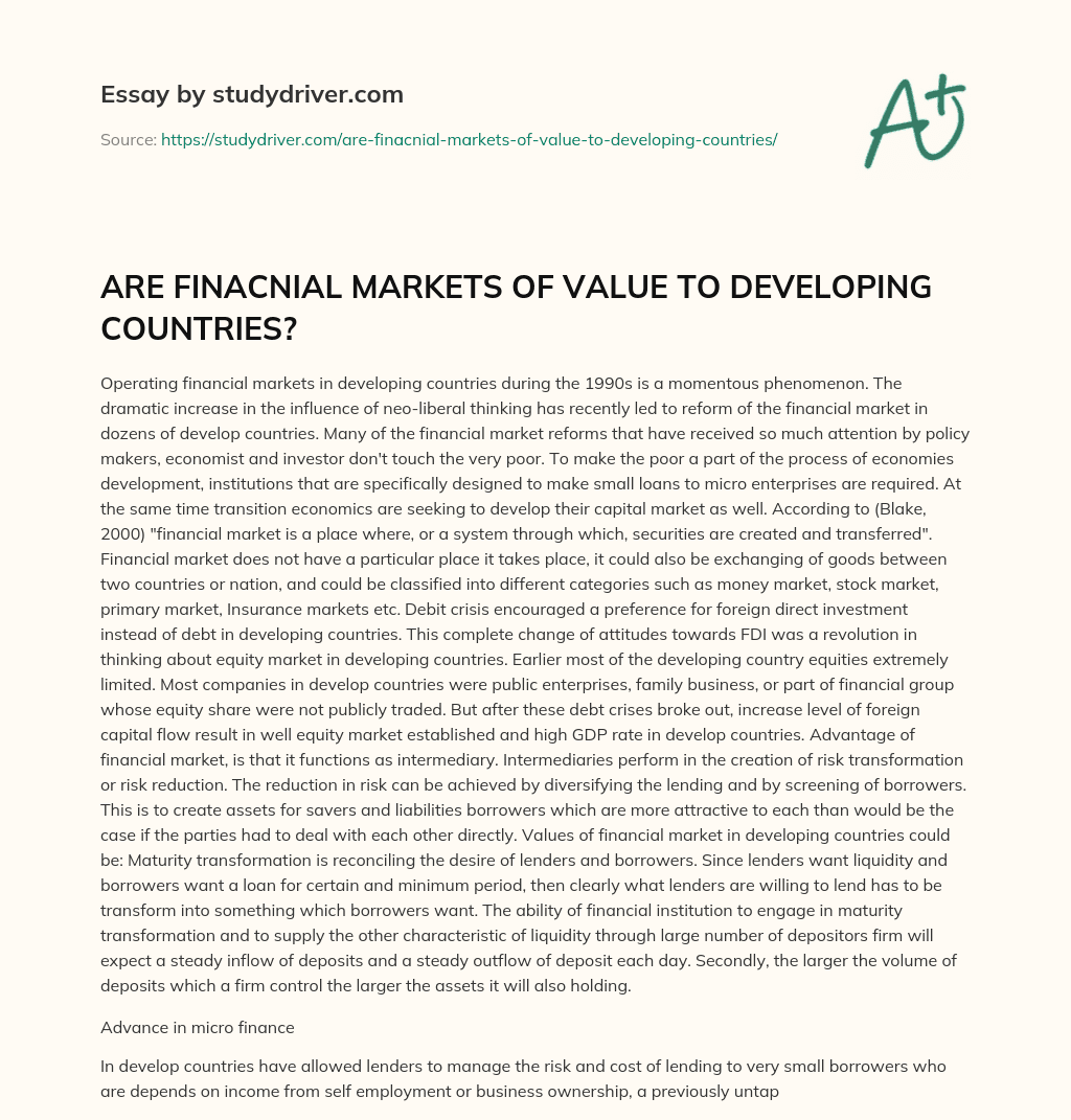 ARE FINACNIAL MARKETS of VALUE to DEVELOPING COUNTRIES? essay