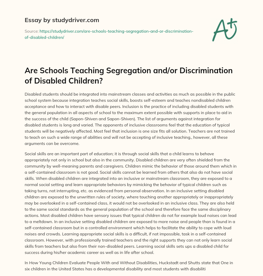 Are Schools Teaching Segregation And/or Discrimination of Disabled Children? essay