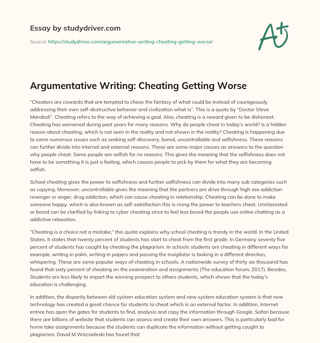 Argumentative Writing: Cheating Getting Worse essay