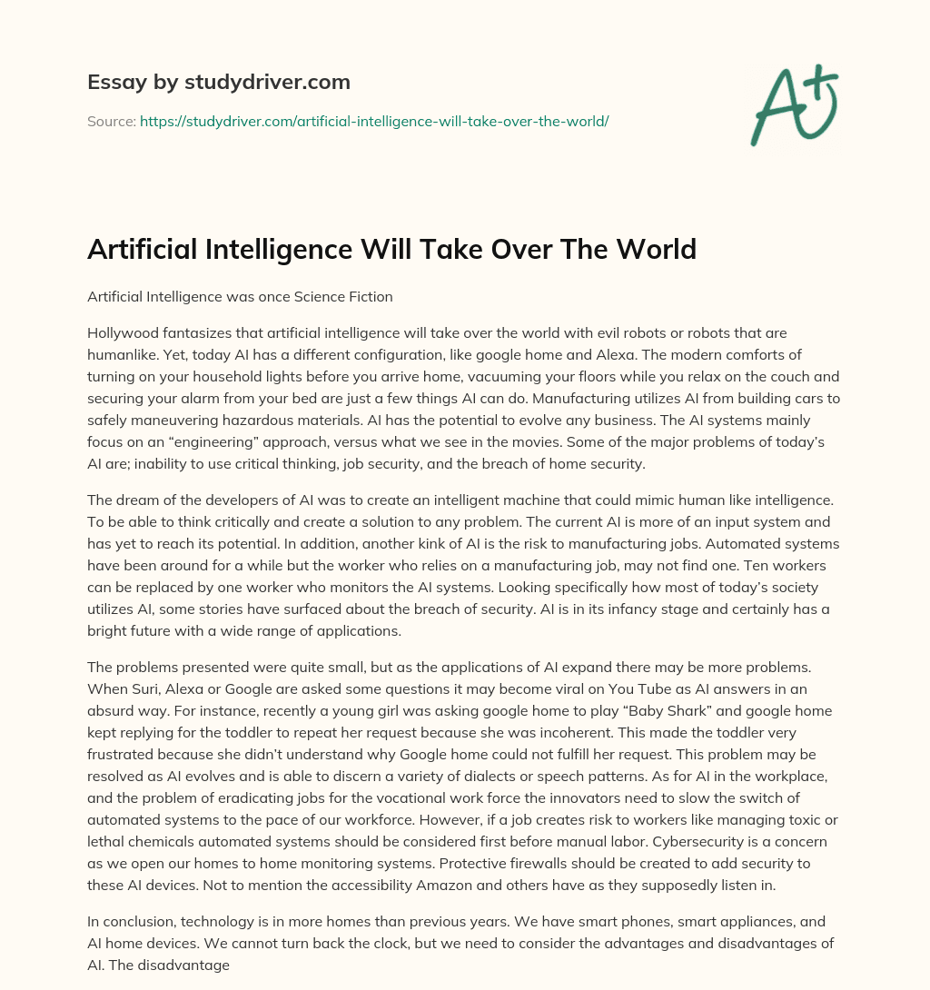 Artificial Intelligence Will Take over the World essay