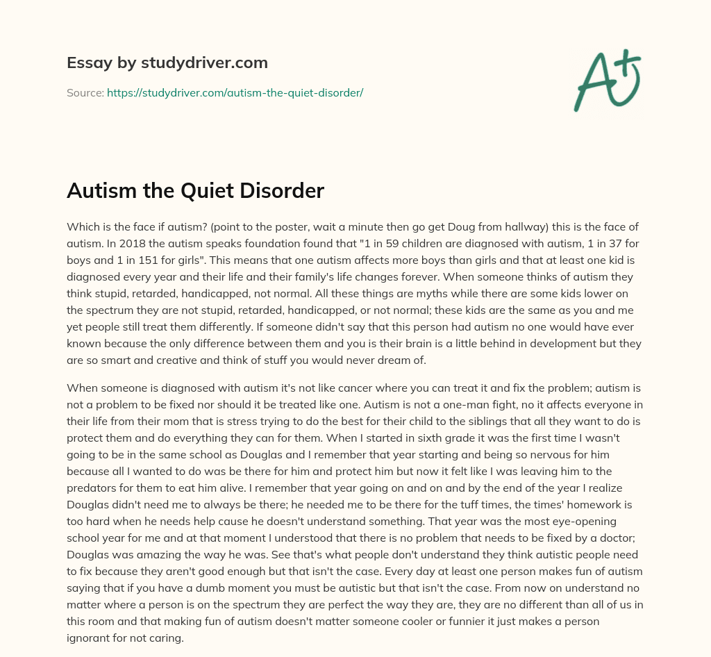 Autism the Quiet Disorder essay