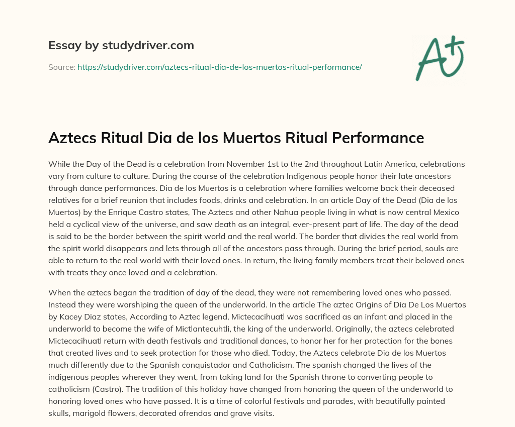 Aztecs Ritual Dia De Los Muertos Ritual Performance essay