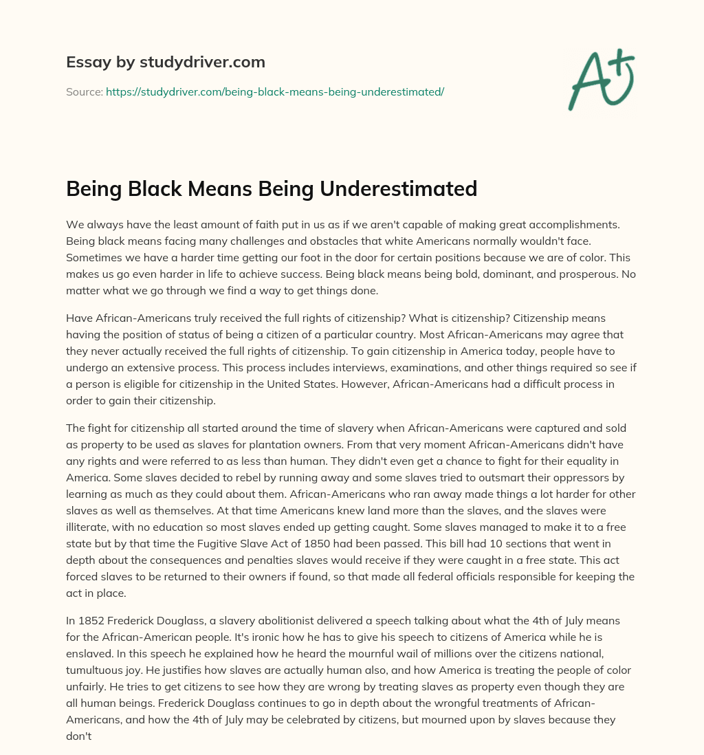 Being Black Means being Underestimated essay