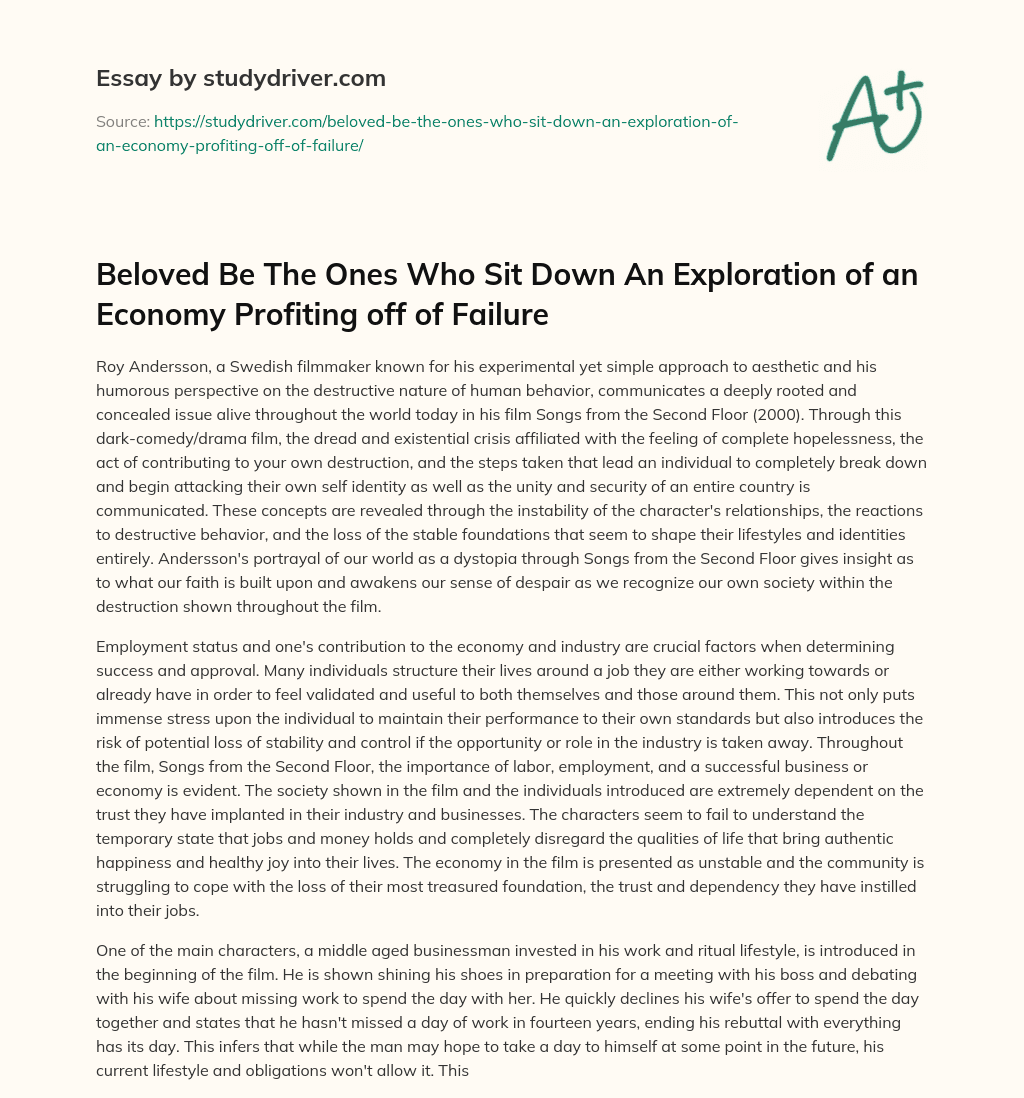 Beloved be the Ones who Sit down an Exploration of an Economy Profiting off of Failure essay