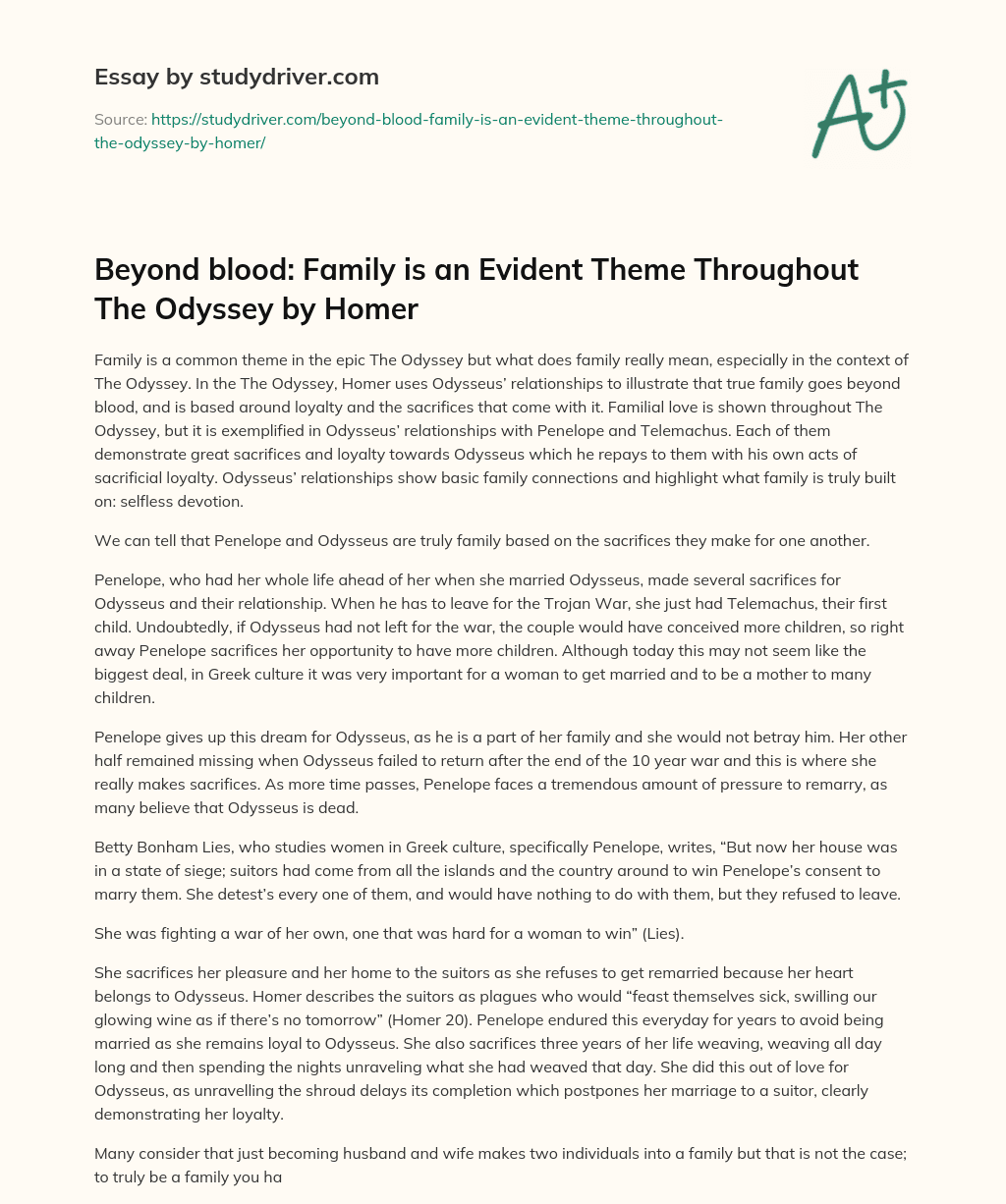 Beyond Blood: Family is an Evident Theme Throughout the Odyssey by Homer essay