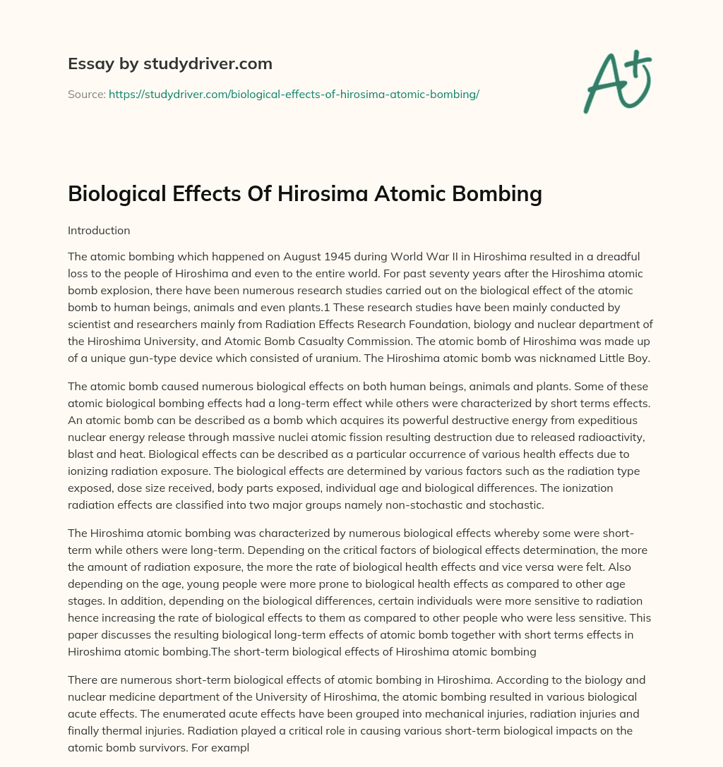 Biological Effects of Hirosima Atomic Bombing essay