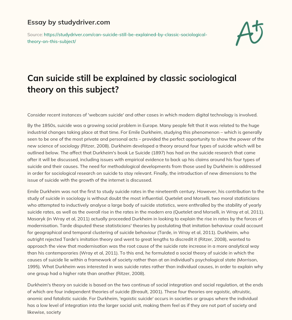 Can Suicide Still be Explained by Classic Sociological Theory on this Subject? essay