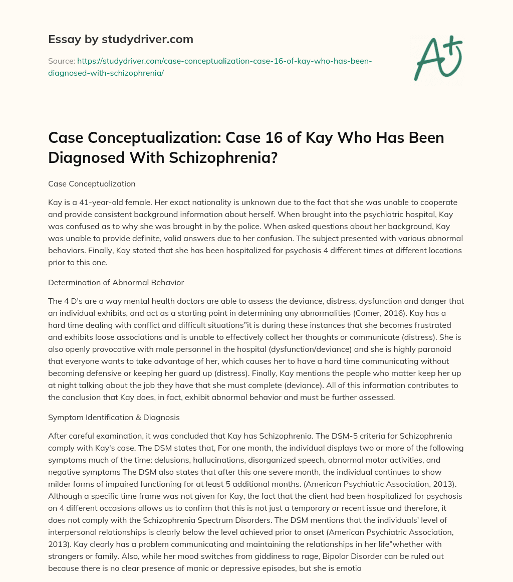 Case Conceptualization: Case 16 of Kay who has been Diagnosed with Schizophrenia? essay