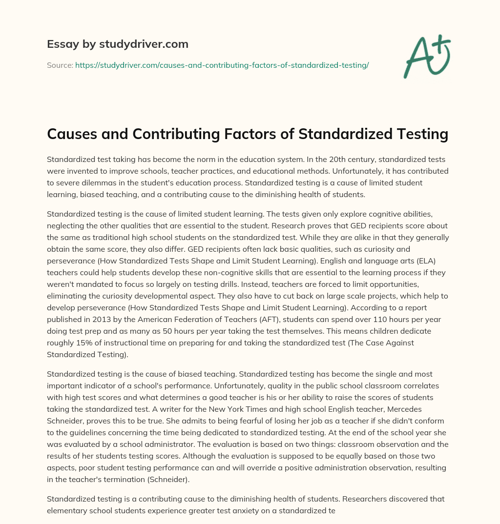 Causes and Contributing Factors of Standardized Testing essay