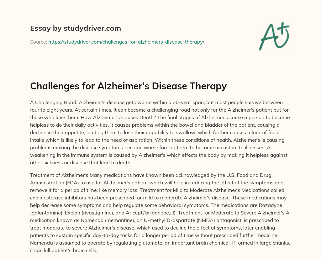 Challenges for Alzheimer’s Disease Therapy essay