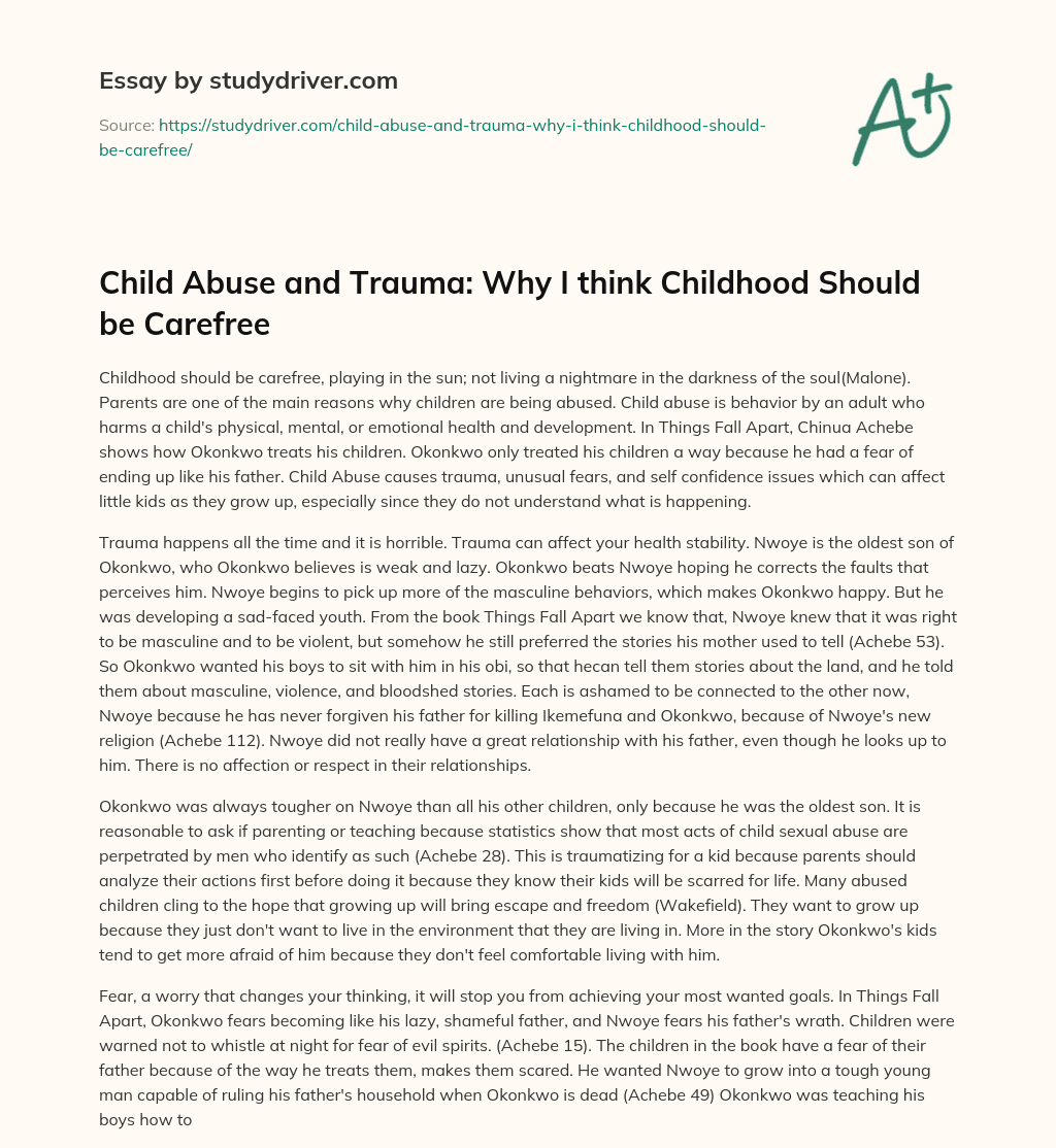 Child Abuse and Trauma: why i Think Childhood should be Carefree essay