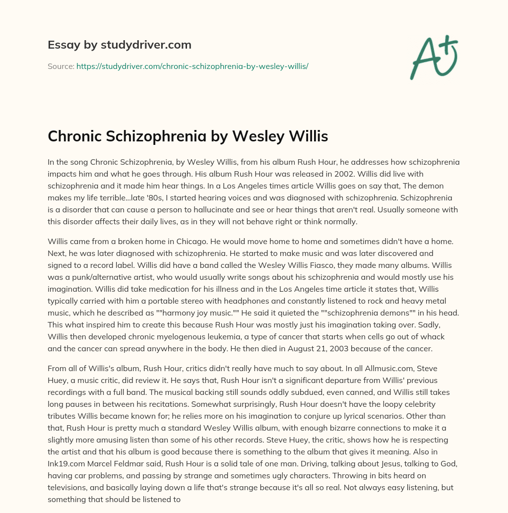 Chronic Schizophrenia by Wesley Willis essay