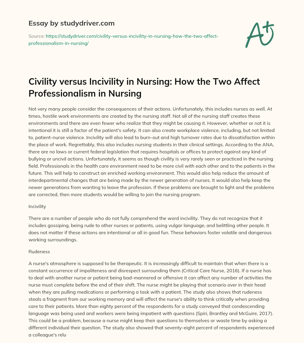 Civility Versus Incivility in Nursing: how the Two Affect Professionalism in Nursing essay