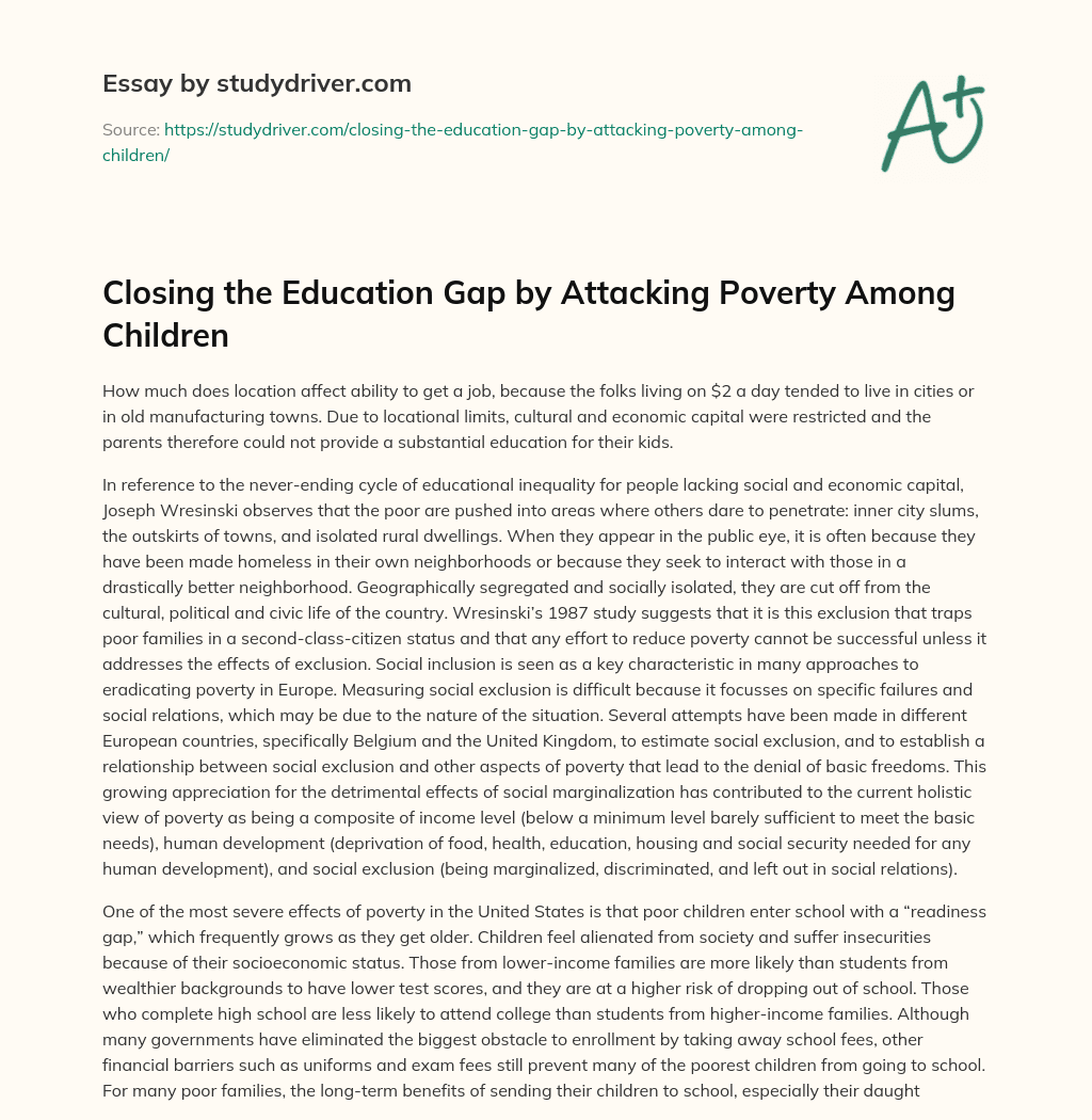 Closing the Education Gap by Attacking Poverty Among Children essay